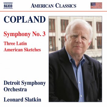 Исполнитель Aaron Copland, альбом Copland: Symphony No. 3 & Latin American Sketches