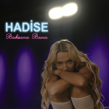 Hadise Baksana Bana