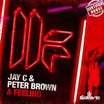 Исполнитель Jay C feat. Peter Brown, альбом A Feeling