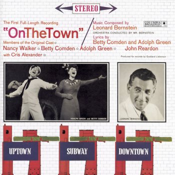 Leonard Bernstein, Nancy Walker, Betty Comden, Adolph Green & John Reardon On the Town: Night Club Sequence: So Long, Baby / I'm Blue / Ya Got Me