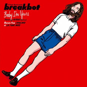 Breakbot feat. Irfane Baby I'm Yours (Instrumental)