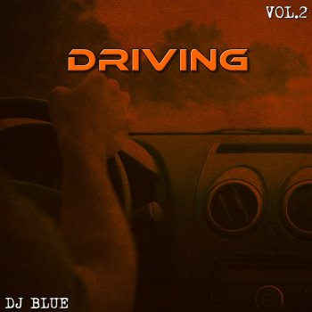 DJ Blue You Are The Wheelman