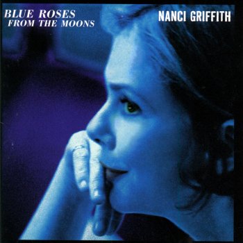 Nanci Griffith I'll Move Along