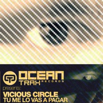 Vicious Circle Tu Me Lo Vas a Pagar - Cold Skool Mix