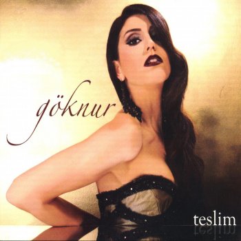 Исполнитель Göknur, альбом Teslim
