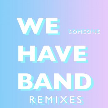 We Have Band Someone - Passarella Death Squad Remix