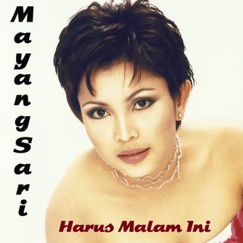 Исполнитель Mayang Sari, альбом The Best Mayang Sari (Harus Malam Ini)