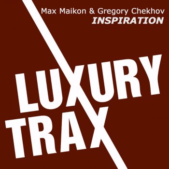 Max Maikon feat. Gregory Chekhov Inspiration (Radio Edit)
