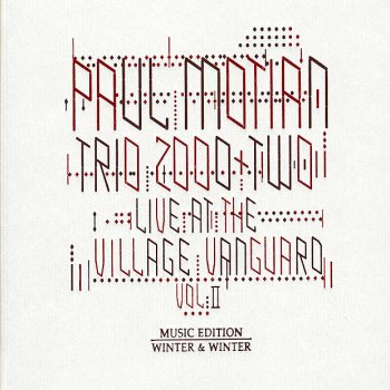 Исполнитель Paul Motian Trio 2000 + Two, альбом Live At the Village Vanguard Vol. II