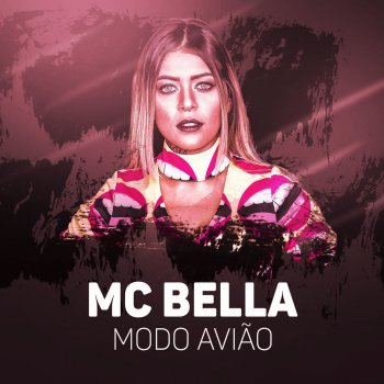 Mc Bella Modo Avião