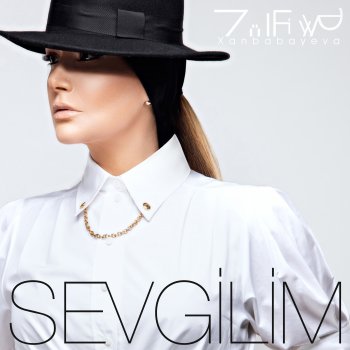 Zülfiyyə Xanbabayeva Sevgilim