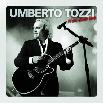 Umberto Tozzi Gli Altri Siamo Noi - Live