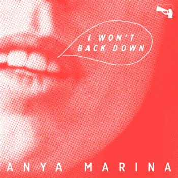 Anya Marina I Won't Back Down