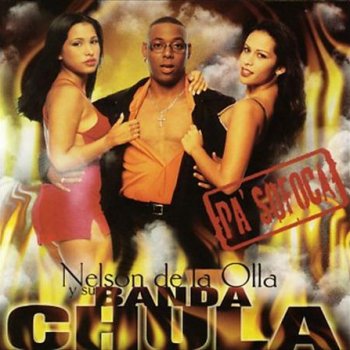 Nelson De La Olla y La Banda Chula Pirulo