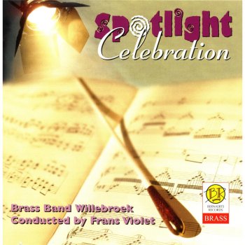 Brass Band Willebroek feat. Frans Violet The Big Top (From "a Night At the Circus")