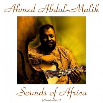 Ahmed Abdul-Malik African Bossa Nova - Remastered