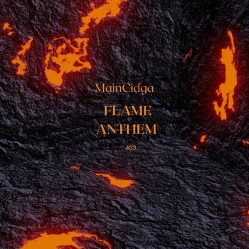 MainCiaga F.L.A.M.E Anthem