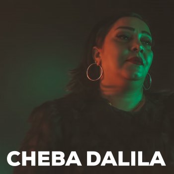 Cheba Dalila لي هدرتوا فينا وقلتوا