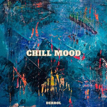 Derrol Chill Vibes