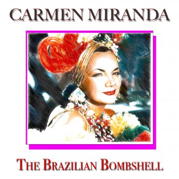 Carmen Miranda I Yi Yi Yi Yi