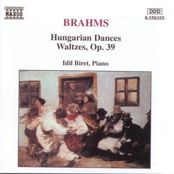Johannes Brahms feat. Idil Biret 10 Hungarian Dances, Woo 1 (Version For Piano): No. 4 In F Sharp Minor
