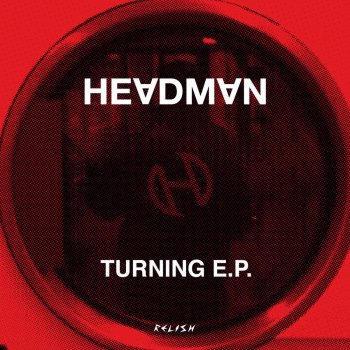 Headman Turning (Dub)