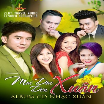 Dan Truong feat. Hồ Ngọc Hà Mừng Tuổi Mẹ Cha