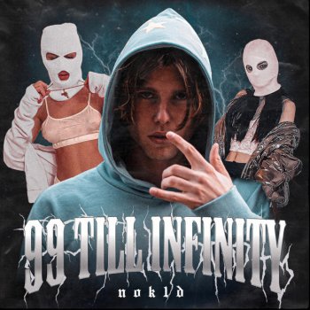 NOK1D feat. Kozee 99' Till Infinity