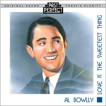 Al Bowlly Any Broken Hearts