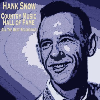 Hank Snow I'm Sorry We Met