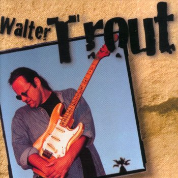 Walter Trout Song for a Wanderer