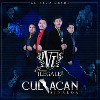 Los Nuevos Ilegales De Culiacan - En Vivo