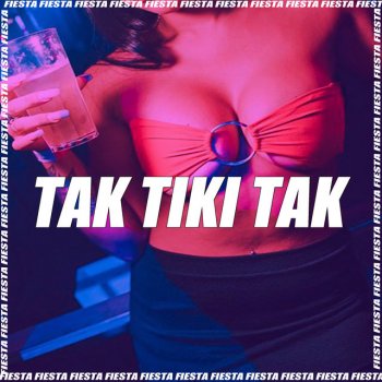 DJ Alex Tak Tiki Tak - Remix