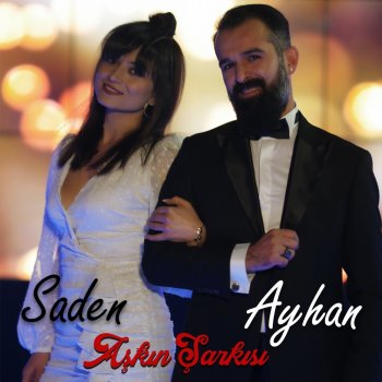Ayhan Aşkın Şarkısı (feat. Saden)