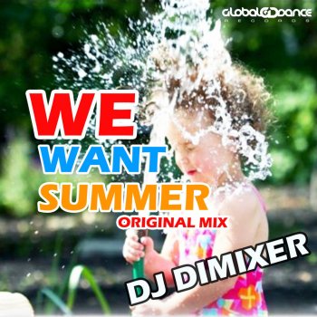 DJ DimixeR We Want Summer