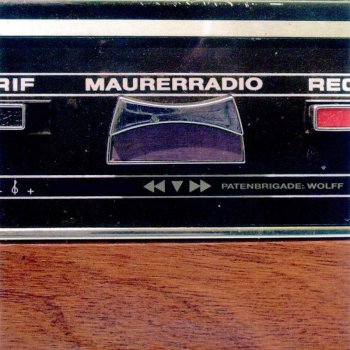 Patenbrigade: Wolff Maurerradio (Radio Version) - Radio Version