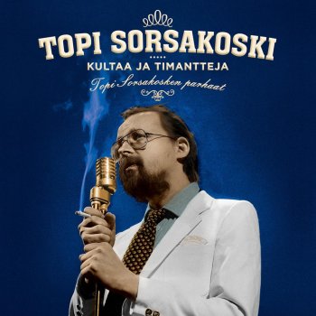 Topi Sorsakoski & Agents Maailma Ilman Rakkautta (World Without Love) [with Agents]