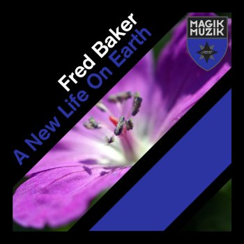 Fred Baker A New Life On Earth (Edit)