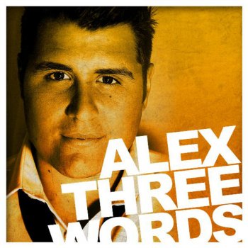 Alex Three Words