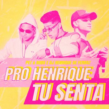 Исполнитель Pet & Bobii feat. Dj Henrique de ferraz, альбом Pro Henrique Tu Senta - Single