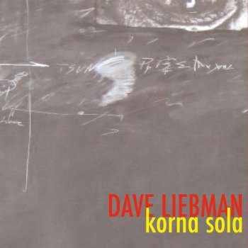 Dave Liebman Korno Sola 2