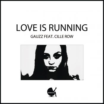 Исполнитель Gauzz, альбом Love Is Running