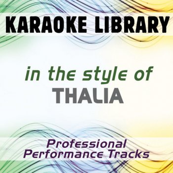 Karaoke Library I Want You (Full Vocal Version) [In the Style of Thalia]