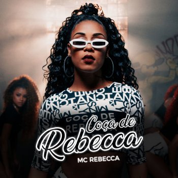 Mc Rebecca feat. Dj Rogerinho do Quero Coça de Rebecca