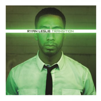 Ryan Leslie Never Gonna Break Up