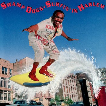 Swamp Dogg I Want To Hear Some Rock 'N' Roll