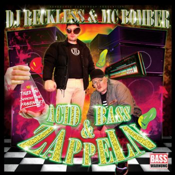 DJ Reckless Acid, Bass & Zappeln (Verballert & Zerspult)