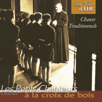 Les petits chanteurs a la croix de bois Deep River