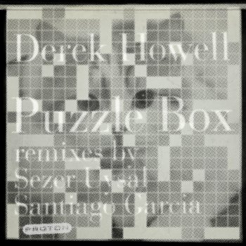 Derek Howell Puzzle Box (Sezer Uysal 'Echo Box' Mix)