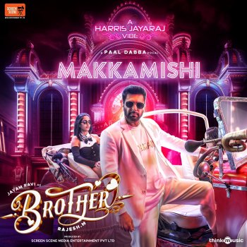 Harris Jayaraj feat. Paal Dabba Makkamishi - From "Brother"